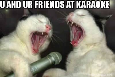 u-and-ur-friends-at-karaoke