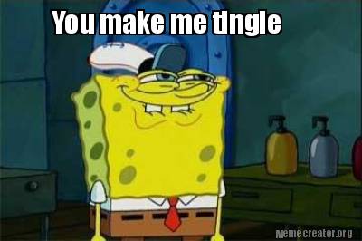 you-make-me-tingle