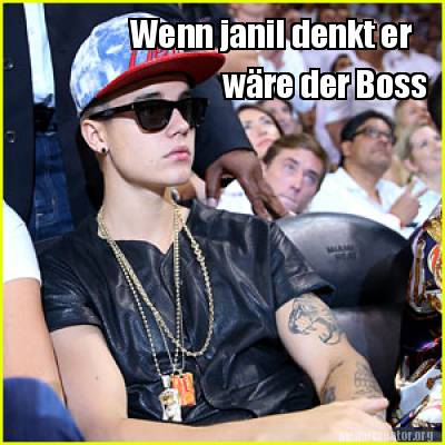 wenn-janil-denkt-er-wre-der-boss