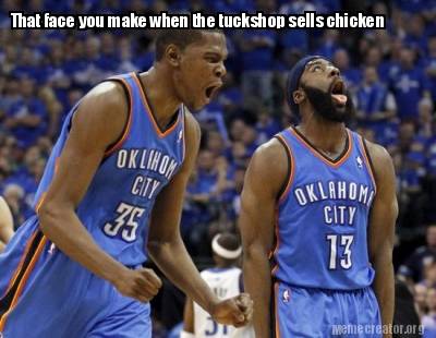 that-face-you-make-when-the-tuckshop-sells-chicken