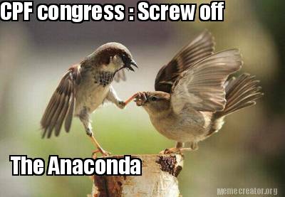 cpf-congress-screw-off-the-anaconda