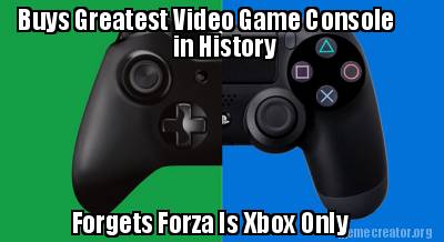 buys-greatest-video-game-console-in-history-forgets-forza-is-xbox-only