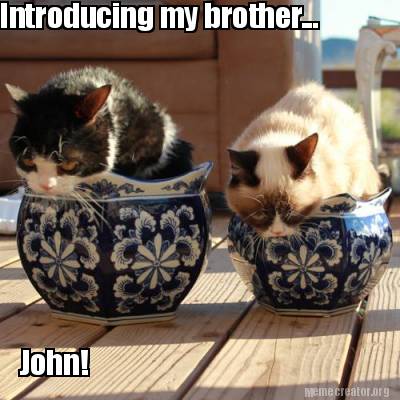 introducing-my-brother...-john