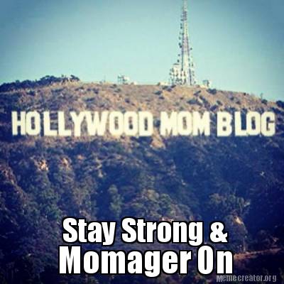 stay-strong-momager-on