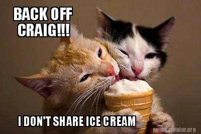 back-off-craig-i-dont-share-ice-cream