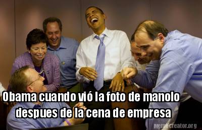 obama-cuando-vi-la-foto-de-manolo-despues-de-la-cena-de-empresa