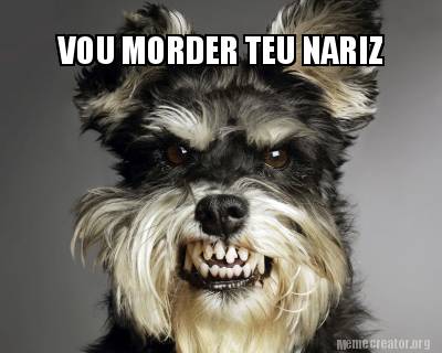 vou-morder-teu-nariz