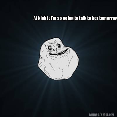 i will talk to her tomorrow
