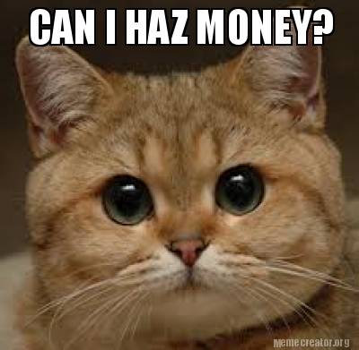 can-i-haz-money