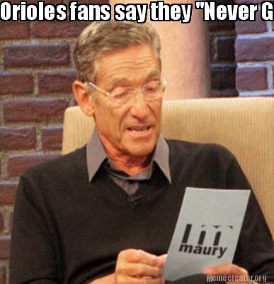 orioles-fans-say-they-never-give-up-the-kc-royals-determined-that-was-a-lie