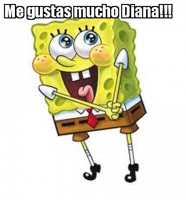 me-gustas-mucho-diana