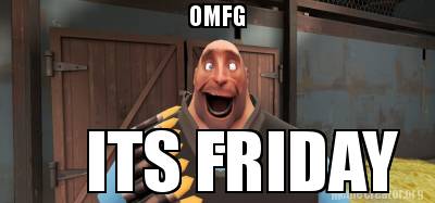 omfg-its-friday