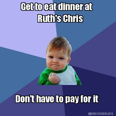 Image result for ruth's chris meme