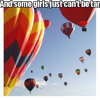 and-some-girls-just-cant-be-tamed-theyre-just-made-to-fly