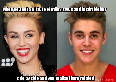 when-you-put-a-picture-of-miley-cyrus-and-justin-bieber-side-by-side-and-you-rea