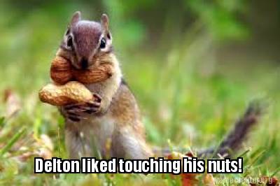 delton-liked-touching-his-nuts