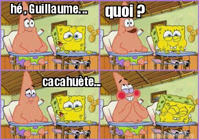 Gratuit Images Meme Creator Funny He Guillaume Quoi Cacahuete Meme actualisé salutations