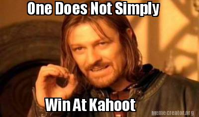 images Winning Kahoot Memes simply win at kahoot meme generator