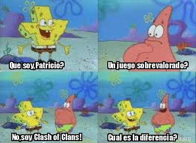 que-soypatricio-un-juego-sobrevalorado-nosoy-clash-of-clans-cual-es-la-diferenci