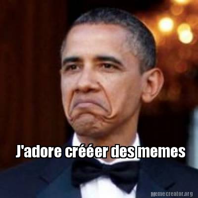 Meme Creator  Funny J'adore crééer des memes Meme Generator at
