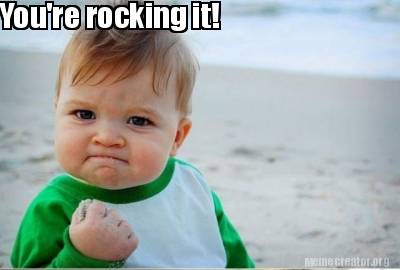Meme Creator - Funny You're rocking it! Meme Generator at MemeCreator.org!