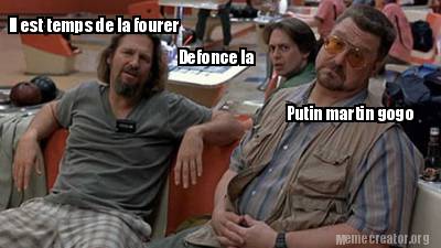 putin-martin-gogo-defonce-la-il-est-temps-de-la-fourer