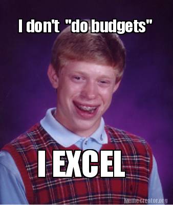 i-dont-do-budgets-i-excel