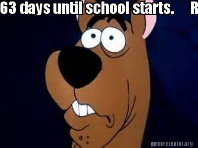 63-days-until-school-starts.-ruh-roh-bev