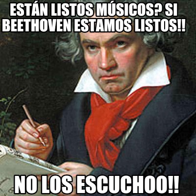 estn-listos-msicos-si-beethoven-estamos-listos-no-los-escuchoo