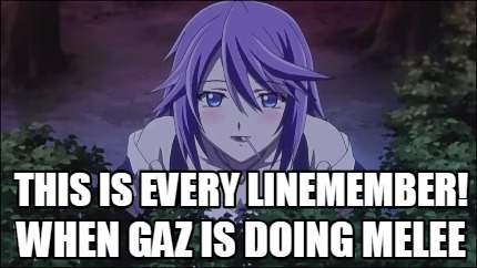 this-is-every-linemember-when-gaz-is-doing-melee