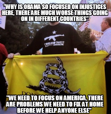 why-is-obama-so-focused-on-injustices-here-there-are-much-worse-things-going-on-