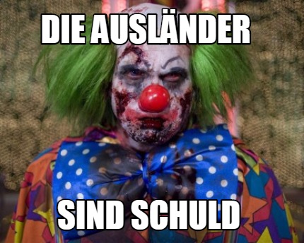 die-auslnder-sind-schuld