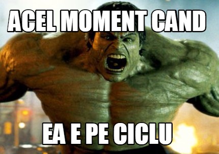 acel-moment-cand-ea-e-pe-ciclu