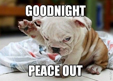 goodnight-peace-out
