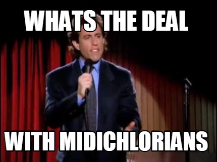 whats-the-deal-with-midichlorians