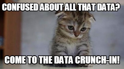 confused-about-all-that-data-come-to-the-data-crunch-in