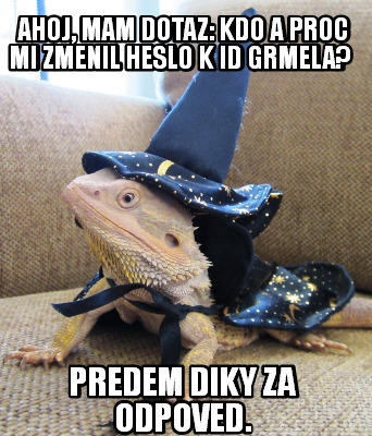 ahoj-mam-dotaz-kdo-a-proc-mi-zmenil-heslo-k-id-grmela-predem-diky-za-odpoved