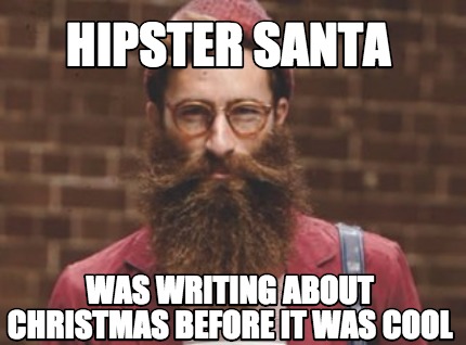 hipster-santa-was-writing-about-christmas-before-it-was-cool
