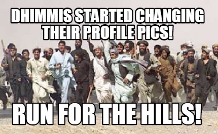 dhimmis-started-changing-their-profile-pics-run-for-the-hills