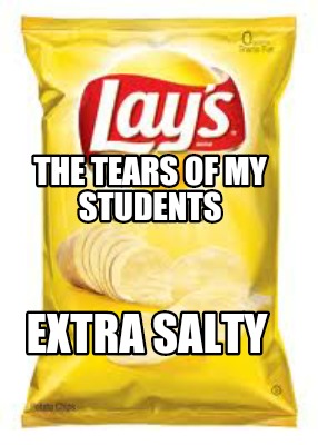 the-tears-of-my-students-extra-salty