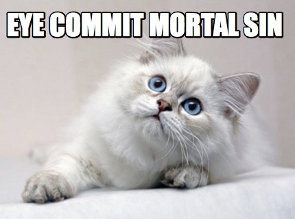 eye-commit-mortal-sin