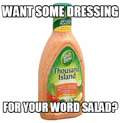 want-some-dressing-for-your-word-salad