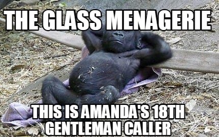 the-glass-menagerie-this-is-amandas-18th-gentleman-caller