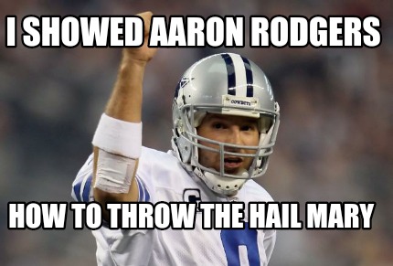 i-showed-aaron-rodgers-how-to-throw-the-hail-mary