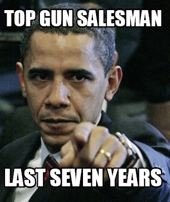 meme creator top gun salesman last seven years meme generator at 3784007 meme creator top gun salesman last seven years meme generator at