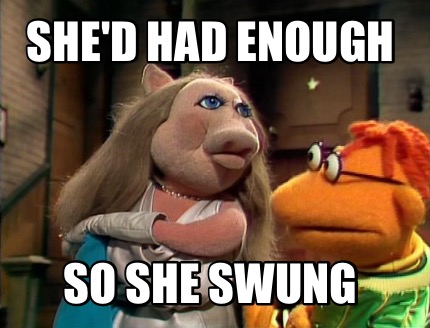 shed-had-enough-so-she-swung