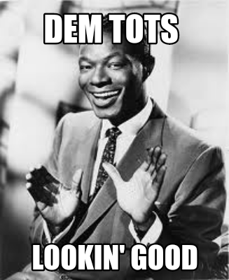 dem-tots-lookin-good