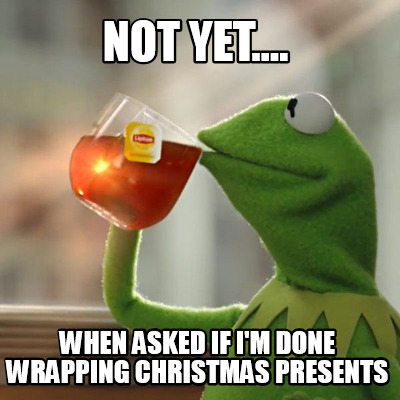 Image result for christmas wrapping memes