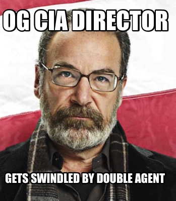 og-cia-director-gets-swindled-by-double-agent