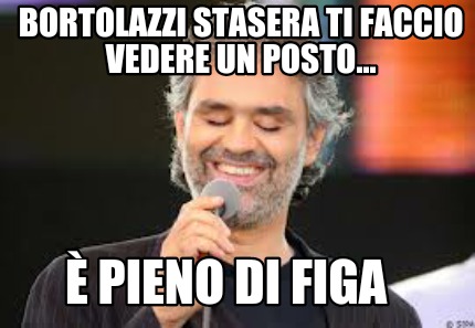 bortolazzi-stasera-ti-faccio-vedere-un-posto...-pieno-di-figa